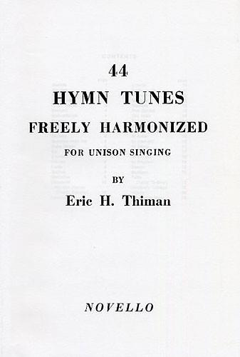 44 Hymn Tunes Freely Harmonized